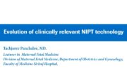Evolution of clinically relevant NIPT technology 8 Evolution of clinically relevant NIPT technology