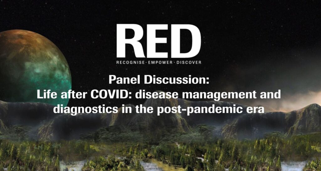 Life after COVID: disease management and diagnostics in the post-pandemic era (RED 2021)