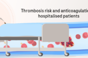 Thrombosis risk and anticoagulation in hospitalised patients: insights from Prof Alex C Spyropoulos